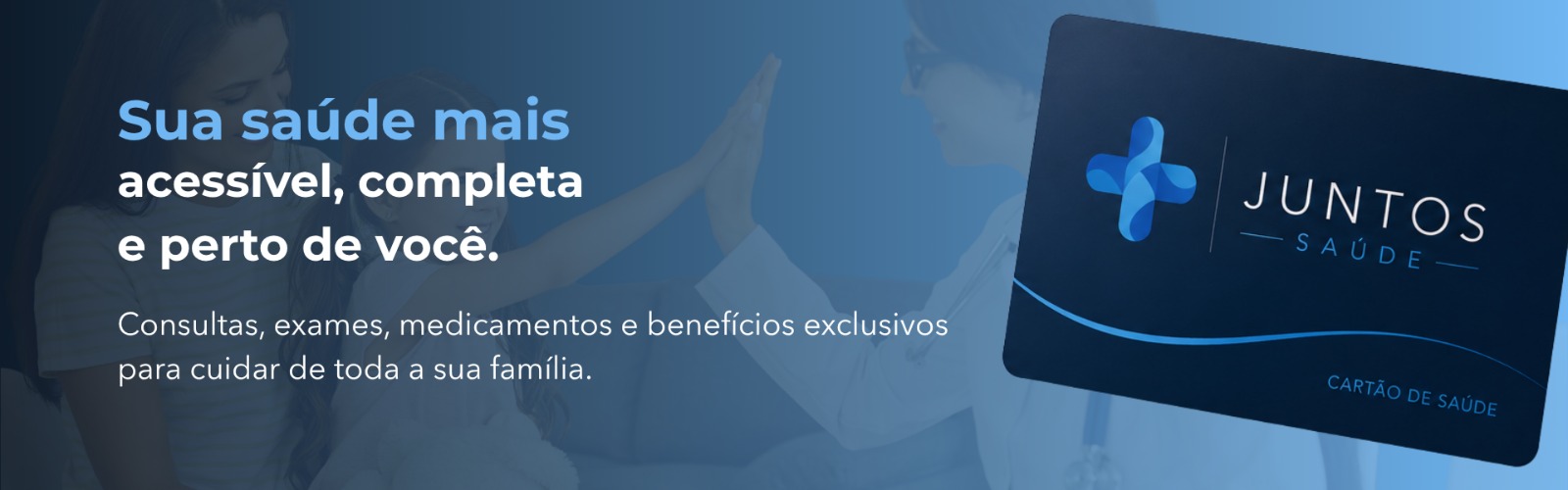 Sua saúde mais acessível, completa e perto de você.